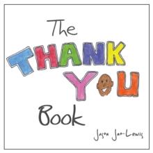 The Thank You Book : A Thank-You Goes a Long Way