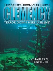 Clemency : The Saint Chronicles, Part 1