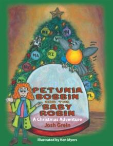 Petunia Bobbin and the Baby Robin : A Christmas Adventure