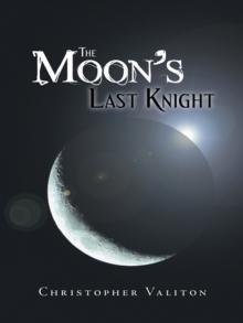 The Moon'S Last Knight