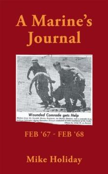 A Marine's Journal : Feb '67 - Feb '68