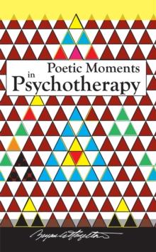 Poetic Moments in Psychotherapy