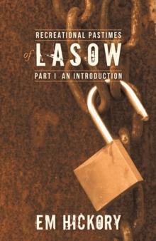 Recreational Pastimes of Lasow: Part I : An Introduction