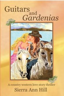 Guitars and Gardenias : A Country Western Love Story Thriller