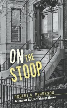 On the Stoop : A Peanut Butter Fridays Novel