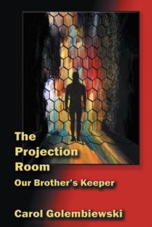 The Projection Room : Our Brother'S Keeper