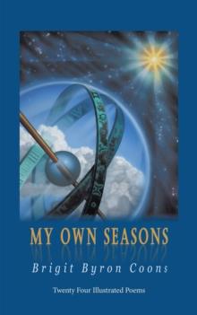 My Own Seasons : Twenty Four Illustrated Poems