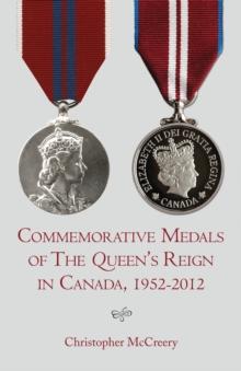 Commemorative Medals of The Queen's Reign in Canada, 1952-2012