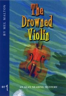 The Drowned Violin : An Alan Nearing Mystery