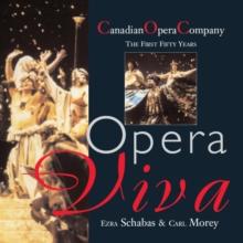 Opera Viva : The Canadian Opera Company The First Fifty Years