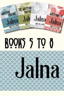 Jalna: Books 5-8 : Whiteoak Heritage / Whiteoak Brothers / Jalna / Whiteoaks of Jalna