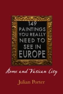 149 Paintings You Really Should See in Europe - Rome and Vatican City