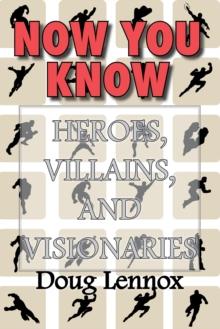 Now You Know - Heroes, Villains, and Visionaries : Now You Know Pirates / Now You Know Royalty / Now You Know Canada's Heroes / Now You Know The Bible