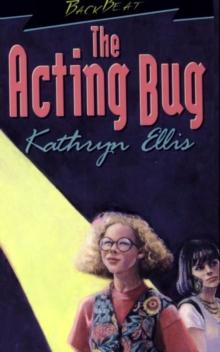 The Acting Bug