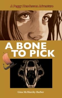 A Bone to Pick : A Peggy Henderson Adventure