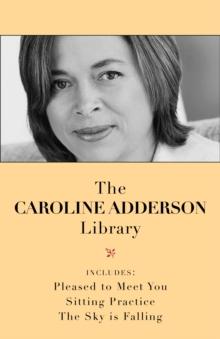 The Caroline Adderson Library : Pleased to Meet You / The Sky is Falling