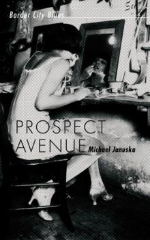 Prospect Avenue : Border City Blues