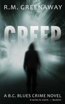 Creep : A B.C. Blues Crime Novel