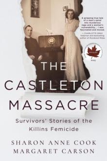 The Castleton Massacre : Survivors Stories of the Killins Femicide