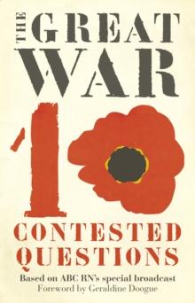 The Great War : Ten Contested Questions