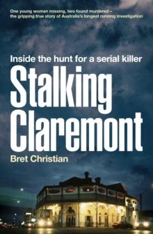 Stalking Claremont : Inside the hunt for a serial killer