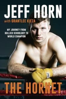 The Hornet : From Bullied Schoolboy To World Champion