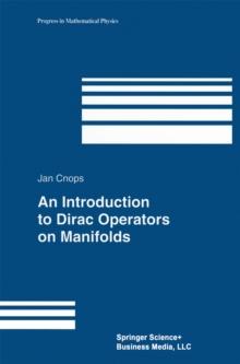 An Introduction to Dirac Operators on Manifolds