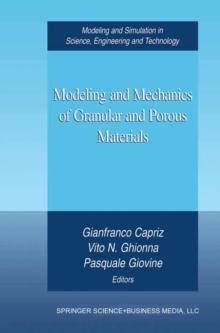 Modeling and Mechanics of Granular and Porous Materials