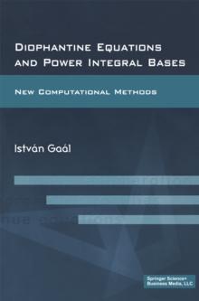 Diophantine Equations and Power Integral Bases : New Computational Methods