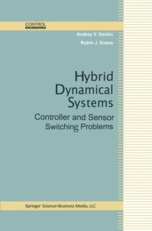 Hybrid Dynamical Systems : Controller and Sensor Switching Problems