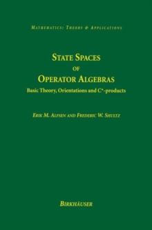 State Spaces of Operator Algebras : Basic Theory, Orientations, and C*-products