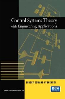 Control Systems Theory with Engineering Applications