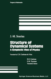 Structure of Dynamical Systems : A Symplectic View of Physics