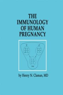 The Immunology of Human Pregnancy