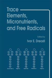 Trace Elements, Micronutrients, and Free Radicals