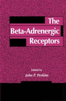 The Beta-Adrenergic Receptors