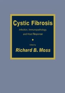 Cystic Fibrosis : Infection, Immunopathology, and Host Response