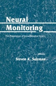 Neural Monitoring : The Prevention of Intraoperative Injury