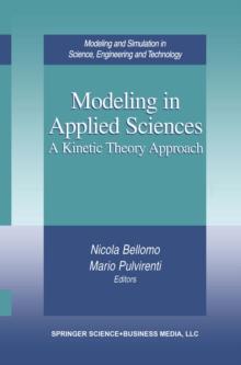 Modeling in Applied Sciences : A Kinetic Theory Approach