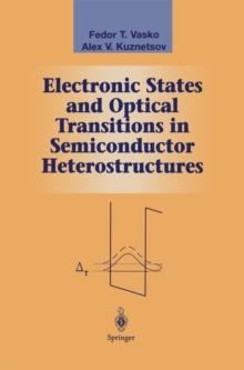 Electronic States and Optical Transitions in Semiconductor Heterostructures