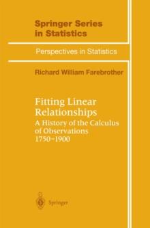 Fitting Linear Relationships : A History of the Calculus of Observations 1750-1900