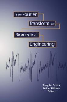 The Fourier Transform in Biomedical Engineering