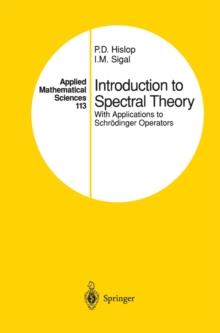 Introduction to Spectral Theory : With Applications to Schrodinger Operators