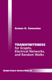 Transfiniteness : For Graphs, Electrical Networks, and Random Walks