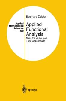 Applied Functional Analysis : Main Principles and Their Applications