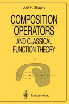 Composition Operators : and Classical Function Theory