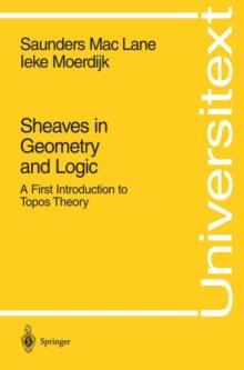 Sheaves in Geometry and Logic : A First Introduction to Topos Theory