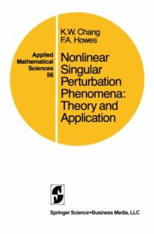 Nonlinear Singular Perturbation Phenomena : Theory and Applications