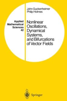 Nonlinear Oscillations, Dynamical Systems, and Bifurcations of Vector Fields