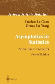 Asymptotics in Statistics : Some Basic Concepts